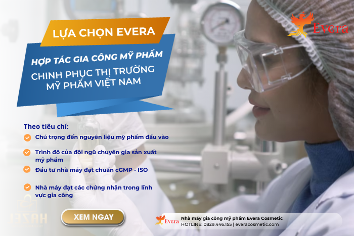 Evera chú trọng chất lượng nguyên liệu đầu vào