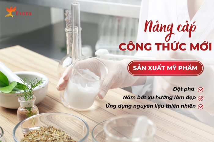 Nhà máy Evera Cosmetic chú trọng nâng cao, đổi mới công thức mới