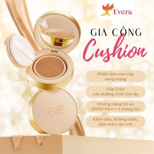 Gia công phấn nước cushion trọn gói: Evera Cosmetic