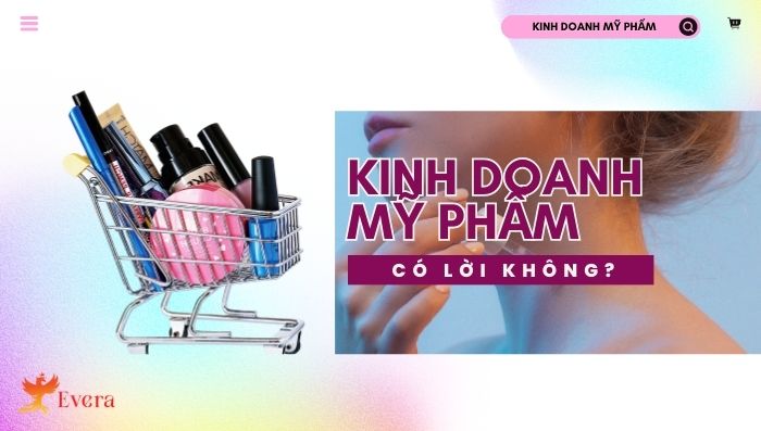 Kinh doanh mỹ phẩm có lời không