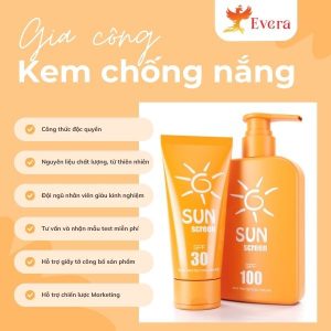 Gia công kem chống nắng theo yêu cầu - Evera Cosmetic