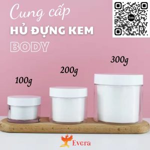 Cung cấp hủ đựng kem body 100g 200g 300g giá rẻ - Evera