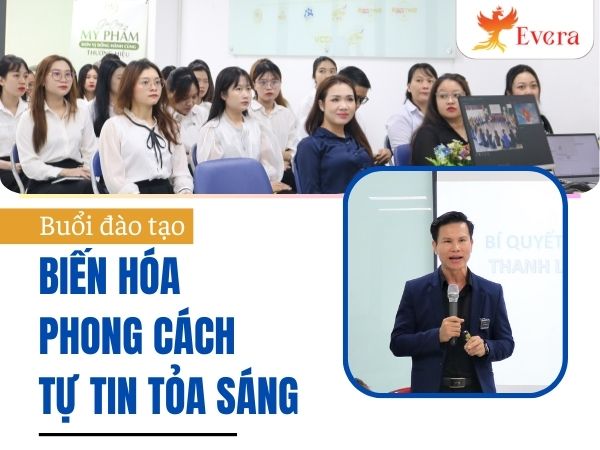 Buổi đào tạo của Evera: Biến hóa phong cách, tự tin tỏa sáng