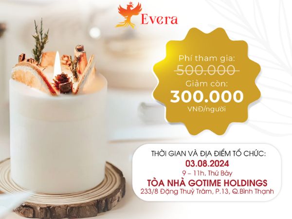 Thông tin workshop làm nến thơm và nước hoa khô cùng Evera 3/8