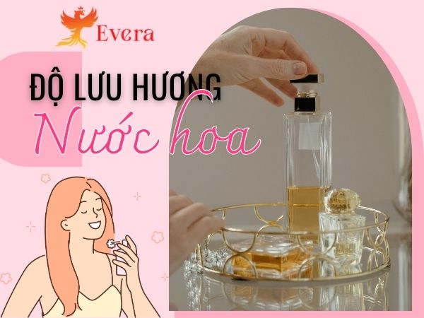 Độ lưu hương của nước hoa